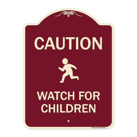 Signmission Designer Series-Caution Watch For Children Burgungy, 24" x 18", BU-1824-9860 A-DES-BU-1824-9860